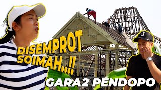 15 PENDOPO  SOIMAH SAMPAI DIBUAT GREGETAN SAMA MEGA PROJEK PENDOPO INI [upl. by Ilocin]