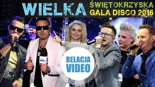 Wielka Gala Disco Polo w Kielcach  Relacja DiscoPoloinfo [upl. by Humpage]