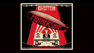 Led Zeppelin  Mothership Full Album 2007 Remaster  Led Zeppelin  Greatest Hits [upl. by Ynnal]