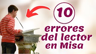 10 errores que cometemos los lectores en Misa [upl. by Kenlay]