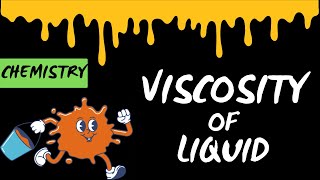 Viscosity of Liquid  Chemistry [upl. by Asiral21]