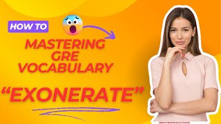 Exonerate Master GRE Vocabulary [upl. by Troy295]