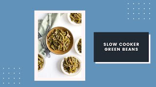 Slow Cooker Green Beans [upl. by Norah]