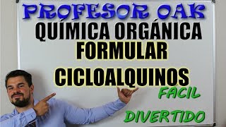 FORMULAR CICLOALQUINOS FORMULACIÓN QUÍMICA ORGÁNICA EJERCICIOS 😲GENIO SIN ESTUDIAR 💪 PROFESOR OAK [upl. by Raffarty887]