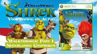 Shrek voor Eeuwig en Altijd Forever After  Xbox 360 Walkthrough Part 1 Dutch  Nederlands [upl. by Auhoj]