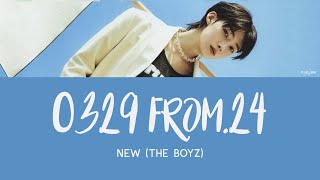 NEW THE BOYZ  0329 from24 HanRomEng Lyrics POR [upl. by Oeak]