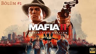 Mafia 2 Definitive Edition Bölüm 1 quotBenim Olanı Almaya Geldimquot 4K HD [upl. by Artenahs]