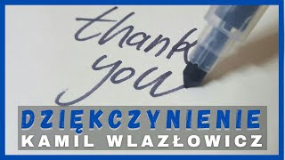 Dziękczynienie  Kamil Wlazłowicz 10112024 [upl. by Takakura]