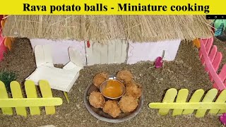 😍Rava potato ball  Miniature cooking😍 Dhanishas tiny creations [upl. by Einafpets]