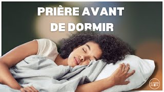 Prière avant de dormir  LA PRIÈRE DU SOIR [upl. by Melleta]