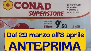 Volantino CONAD dal 29 marzo all8 aprile ANTEPRIMA [upl. by Baseler982]