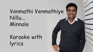 Venmathi Venmathi  Karaoke  Lyrics  Minnale  Harris Jayaraj  HighQuality [upl. by Bezanson]