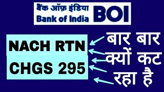 NACH RTN CHGS Bank of India  nach rtn charge kya hota hai  nach rtn chgs ₹295 bank of india [upl. by Notrem]