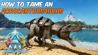 How to Tame an Acrocanthosaurus ARK Survival Ascended ark arksurvivalascended acrocanthosaurus [upl. by Gherlein]