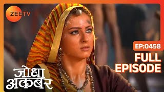 Ep 458  प्रजा पहुंची Jodha के पास Surjan की शिकायत लेकर  Jodha Akbar  Zee TV [upl. by Asilaj]