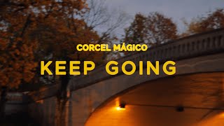 Corcel Mágico  Keep Going OFFICIAL VIDEO [upl. by Navlys185]