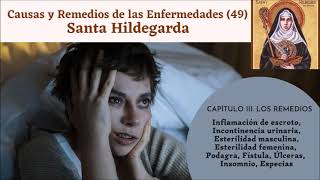 Libro de las Causas y Remedios de las Enfermedades 49 – Santa Hildegarda de Bingen [upl. by Anecusa641]