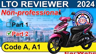 PART 2 of 2 LTO Exam Reviewer 2024 ENGLISH  Code A A1 MOTORCYCLE Nonprofessional  CarWahe [upl. by Kwok352]