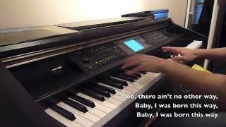 Born This Way  Lady Gaga Piano Cover with LYRICS [upl. by Nauqahs48]