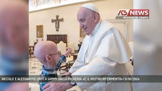 NICCOLO E ALESSANDRO UNITI A SAMMY DALLA PROGERIA «E IL NOSTRO RIFERIMENTO»  11102024 [upl. by Nylekoorb]