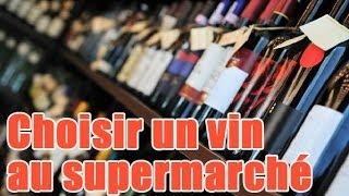 Astuce choisir un vin au supermarché [upl. by Blayne424]