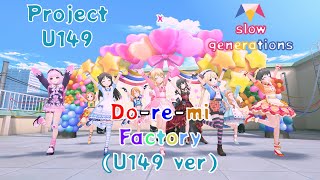 「デレステ」Deresute U149 60fps MV Doremi FactoryU149 Grand ver Project U149 x slow generations SSR [upl. by Lirbij652]