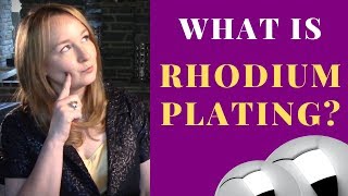 What is Rhodium Plating  Rhodium Plated Jewelry [upl. by Allecram]