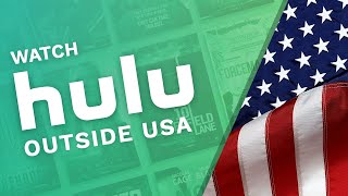 How to Watch Hulu Outside USA From Anywhere with a VPN in 2022 [upl. by Llenyl408]