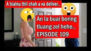 A bialnu te hman tur Condom a va deliver  Episode 109 [upl. by Armalla429]