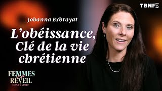 Johanna Exbrayat LOBÉISSANCE le SECRET pour DÉBLOQUER votre vie chrétienne  TBN FR [upl. by Seaman771]