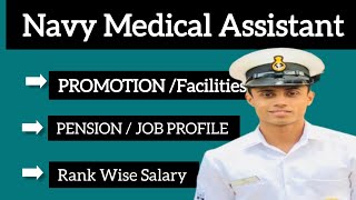 Navy Medical Assistant Promotion Job Profile Facilities amp Rank wise Salary Details Explain [upl. by Robinson]