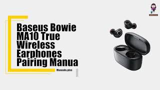 How to Pair Baseus Bowie MA10 True Wireless Earphones Complete Guide amp Tips [upl. by Inavoig]