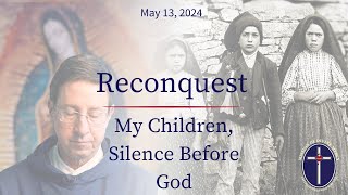 2020513 Reconquest  My Children Silence Before God [upl. by Gefen]