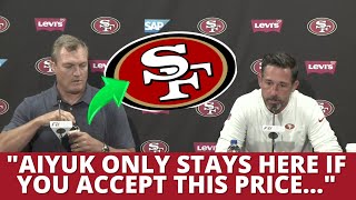 BOMB 49ERS REVEAL CONDITION FOR AIYUK CONTRACT EXTENSION LOOK AT THIS 49ERS NEWS [upl. by Intruok]