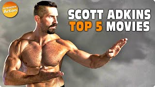 SCOTT ADKINS TOP 5 Movies  Trailer Compilation [upl. by Lawrenson]