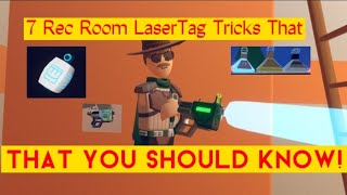 7 Rec Room LaserTag Tricks That YOU SHOULD KNOW [upl. by Sall]