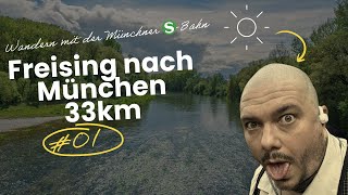 Wandern mit der Münchner S Bahn 33km entlang der Isar von Freising nach München [upl. by Ahseid]