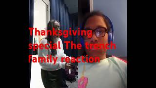 Thanksgiving special The trench family reaction by The trench family [upl. by Rednave921]