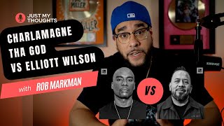 Charlamagne Tha God Vs Elliott Wilson amp The HipHop Media Landscape [upl. by Etnelav]