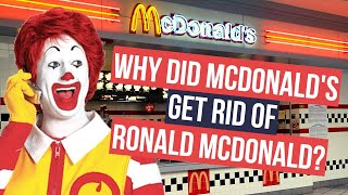 Why Did McDonalds Get Rid of Ronald McDonald the Clown [upl. by Burrton]