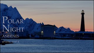 Polar Night  Andenes Norway 2023 [upl. by Alvord]