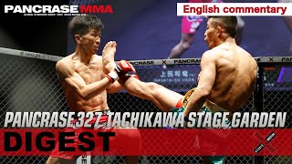 PANCRASE327 DIGEST with English commentary [upl. by Rise]