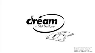 DREAM DSP Designer Tutorial 1 [upl. by Aitercul]