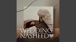 Wedding Nasheed [upl. by Eyeleen]