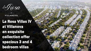 La Rosa Villas IV by Dubai Properties  Luxury Villas for Sale  Villanova Dubai [upl. by Eldoree35]