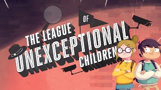 The League of Unexceptional Children [upl. by Penhall175]