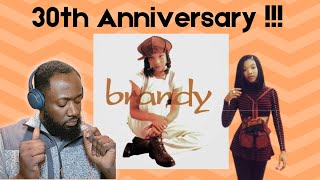 Brandy Debut Album  Review 30TH ANNIVERSARY [upl. by Rosemonde603]