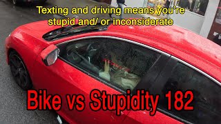 Bike vs Stupidity 182 [upl. by Bronez]