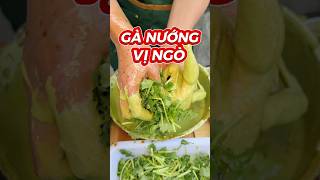 GÀ NƯỚNG VỊ NGÒ food foodshorts [upl. by Marston]