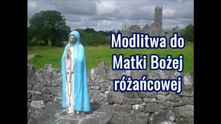 Modlitwa do Matki Bożej Różańcowej [upl. by Alek]